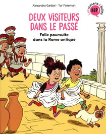 Deux visiteurs dans le passé Tome 1 : folle poursuite dans la Rome antique