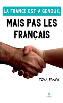 La France est à genoux,mais pas les Français