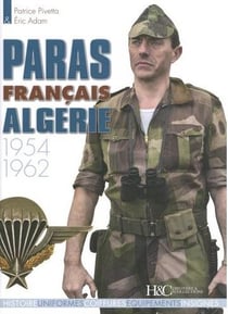 Les paras français en Algérie 1954-1962