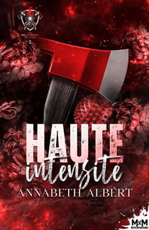 Les guerriers du feu Tome 2 : Haute intensité
