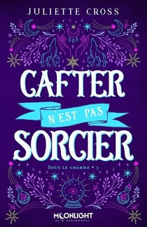 Tomes 3 : Cafter n'est pas sorcier - Sous le charme Tome 3.5 : Boules de neige et sorts dans l'air