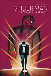 Spider-Man - édition anniversaire Tome 1 : Spider-Man n'est plus !