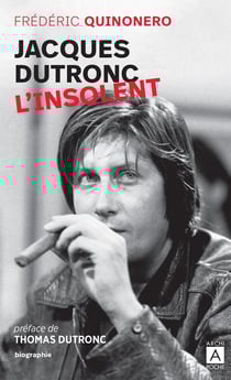 Jacques Dutronc : l'insolent