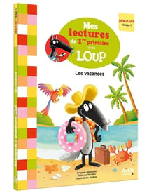 Mes lectures de 1re Primaire avec Loup - les vacances