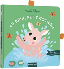 Au bain, petit cochon - tire le ruban... surprise !