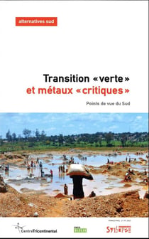 Transition "verte" et métaux "critiques" : points de vue du Sud
