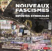 Nouveaux fascismes : Ripostes syndicale