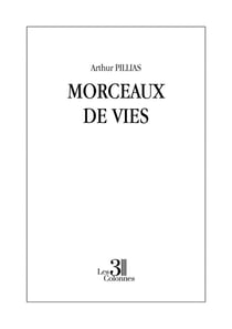 Morceaux de vies