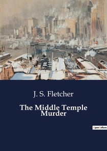 The Middle Temple Murder : A gripping tale of mystery and intrigue set in the heart of London's legal district.
