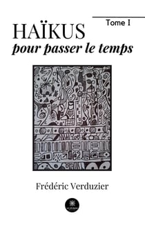 Haïkus pour passer le temps