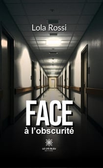 Face à l'obscurité