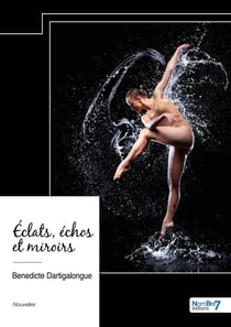 Éclats, échos et miroirs
