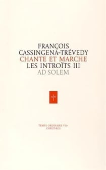 Chante et marche - les introïts III ad solem