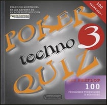 Poker techno quiz t.3 - jeu préflop