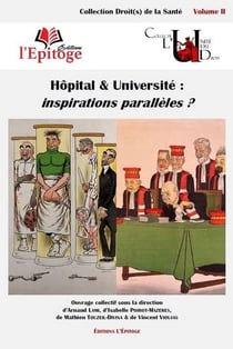 Hôpital & université : inspirations parallèles ? Tome 2