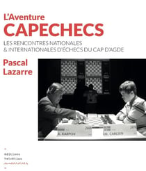 L'AVENTURE CAPECHECS : Les Rencontres nationales et internationales du Cap d'Agde