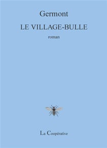 Le village-bulle
