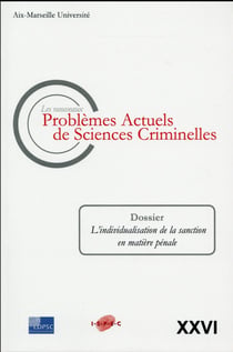 Problèmes actuels de sciences criminelles - l'individualisation de la sanction en matière pénale