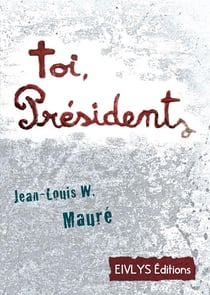 Toi, président