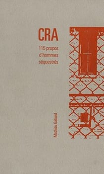 CRA ? 115 propos d'hommes séquestrés