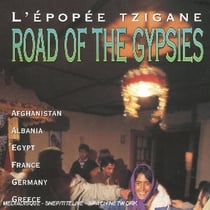 L'epopée tzigane road of the gypsies
