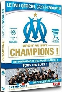 OM - Droit au but : Champions ! - Le DVD officiel Saison Saison 2009-2010