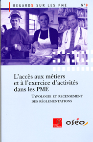 L'acces aux métiers et à l'exercice d'activités dans les pme - typologie et recensement des réglementations