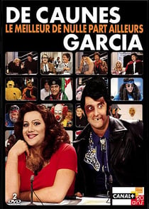 De Caunes/Garcia - Le meilleur de Nulle part ailleurs