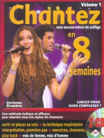 Chantez en 8 semaines - methode de chant