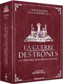 La Guerre des trônes, la véritable histoire de l'Europe - L'intégrale des saisons 1 à 4