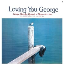 Loving you George