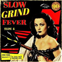 Slow grind fever vol 4
