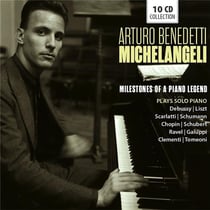 Milestones of a Piano Legend - Arturo Benedetti Michelangeli