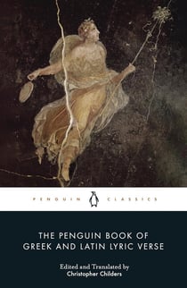 The penguin book of greek and latin lyric verse