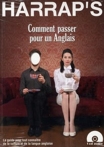 Harrap's Comment passer pour un anglais