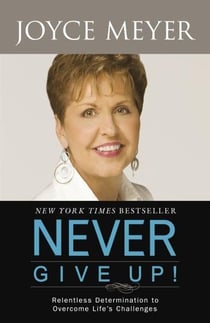 Never give up ! relentless determination to overcome life's challenges