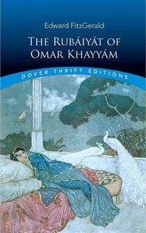 THE RUBAIYAT OF OMAR KHAYYAM
