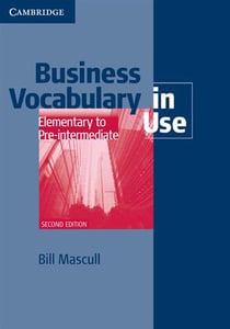 BUSINESS VOCABULARY IN USE ELEMENTARY TO PRE-INTERMEDIATE - WITH ANSWERS  2ND EDITION