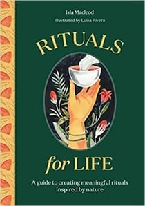 Rituals for life