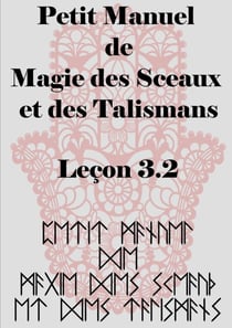 Petit manuel de la magie des sceaux et des talismans