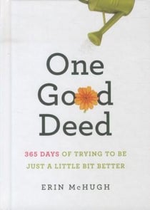 One good deed - 365 days trying to be just a little bit better