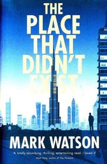 THE PLACE THAT DIDN''T EXIST