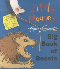 LITTLE MOUSE''S BIG BOOK OF BEASTS