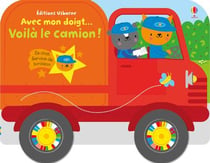 Avec mon doigt... Voilà le camion !
