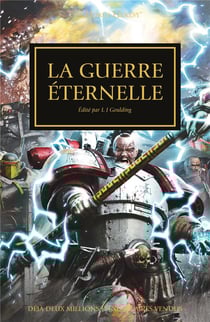Warhammer 40.000 - the Horus Heresy Tome 33 : la guerre éternelle