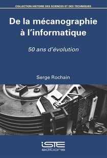 De la mécanographie à l'informatique - 50 ans d'évolution