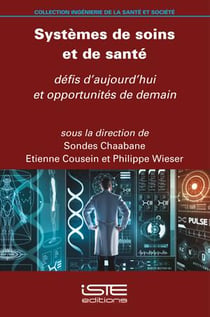 Systèmes de soins et de santé : défis d'aujourd'hui et opportunités de demain