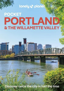 Portland & the Willamette Valley (3e édition)
