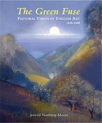 The green fuse pastoral vision in english art 1820-2000