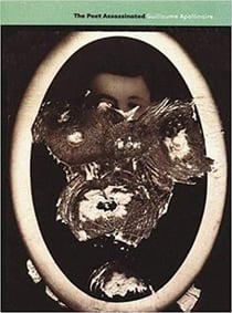 Guillaume apollinaire the poet assassinated
